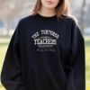 Picture of Embroidered Teachers Sweatshirt, Funny Teacher Shirt, Teacher Appreciation, Trendy Teacher Shirt, Funny Teacher Shirt