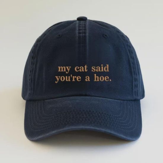 Picture of Embroidered My Cat Said You're A Hoe Pigment Dyed Hat, Cat Lover Unisex Hat, Funny Cat Mom Hat, Cat Lover Gift, Cat Mom Gift, Sacarsm Hat