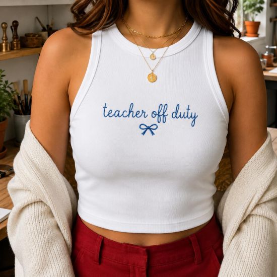Picture of Teacher Off Duty Embroidered Baby Tee Tank Top, Funny Teacher Summer Shirt, Teacher Vacation Crop Top, Cute Teacher Gift Tee, Women Tank Top