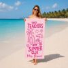 Picture of Personalized Tired Teachers Summer Club Towel, Custom Teacher Beach Towel, Custom Beach Towel for Women, Teacher Beach Towel Gift, Girl Trip