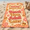 Picture of Beach Now Adult Later Beach Towel, Personalized Summer Vacation Towel, Custom Name Pool Towel, Funny Girls Trip Beach Gift, Beach Towel