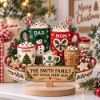Picture of Personalized Family Christmas Ornament 2026, Custom Family Name Hot Cocoa Crew, Mom Dad Kids Pet Names, Christmas Keepsake Gift For Family